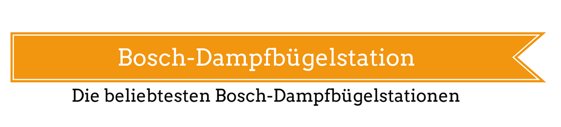 Bosch Dampfbügelstation